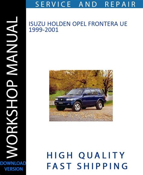 1999 2001 Isuzu Holden Opel Frontera Factory Service Repair Manual 2000