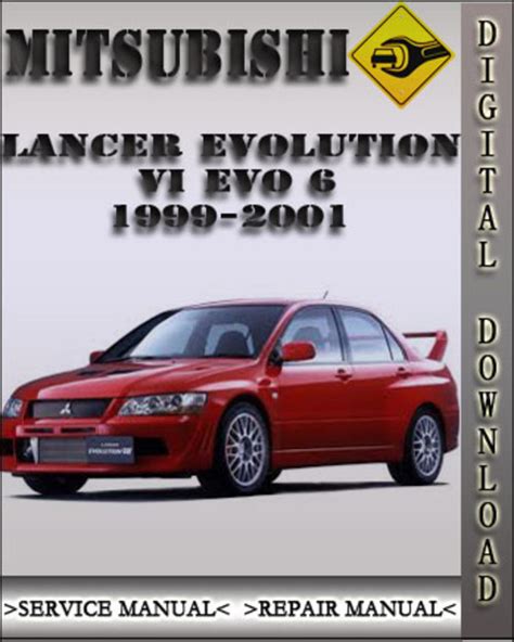 1999 2001 Mitsubishi Lancer Evolution Vi Evo 6 Factory Service Repair Manual 2000