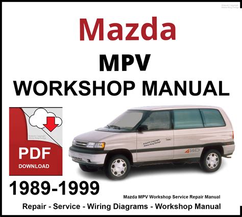 1999 2002 Mazda Mpv Workshop Manual