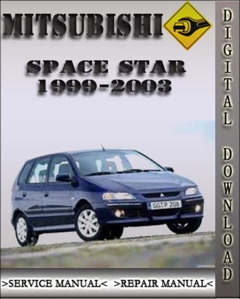 1999 2003 Mitsubishi Space Star Service Repair Manual