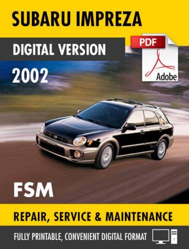 2001 2002 Subaru Impreza Wrx Impreza Wrx Sti Complete Workshop Repair Service Manual