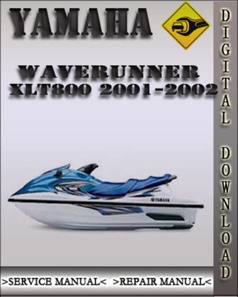 2001 2002 Yamaha Xlt800 Waverunner Service Repair Manual Instant Download