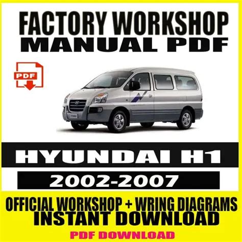 2001 2007 Hyundai H1 Workshop Service Repair Manual