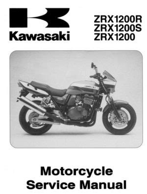 2001 2007 Kawasaki Zrx1200r Zrx1200s Zrx1200 Service Repair Workshop Manual Download 2001 2002 2003 2004 2005 200 2007