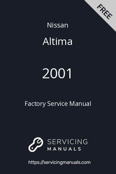 2001 Nissan Altima Factory Service Repair Manual