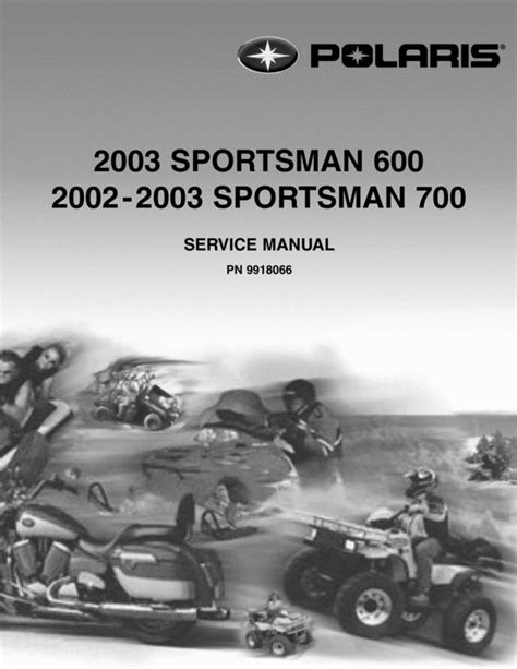 2002 2003 Polaris Sportsman 700 2002 Sportsman 600 Atv Workshop Repair Service Manual