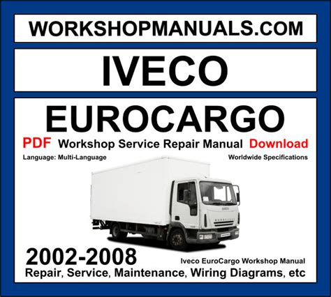 2002 2008 Iveco Eurocargo Tector Ii Workshop Repair Service Manual In Italian