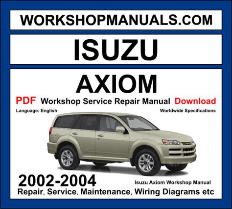 2002 Isuzu Axiom Upr S Service Repair Workshop Manual Download