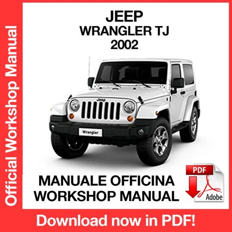 2002 Jeep Wrangler Tj Service Repair Workshop Manual Download