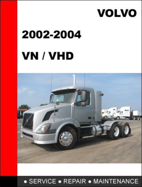 2002 Volvo Vn Vhd Truck Service Repair Manual