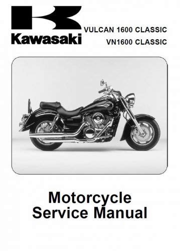 2003 2004 2005 2006 2007 2008 Kawasaki Vulcan 1600 Classic Vn1600 Models Service Manual