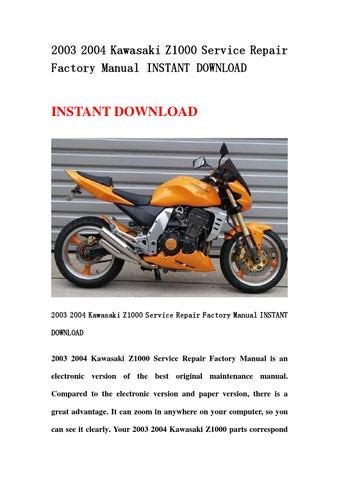 2003 2004 Kawasaki Z1000 Service Repair Factory Manual Instant Download