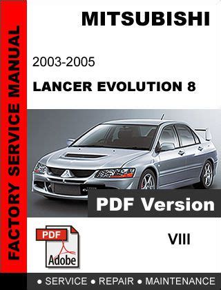 2003 2005 Mitsubishi Lancer Evolution 8 Evo 8 Factory Service Repair Manual 2004