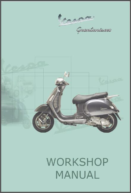 2003 2008 Vespa Gt200 Granturismo Scooters Workshop Repair Service Manual