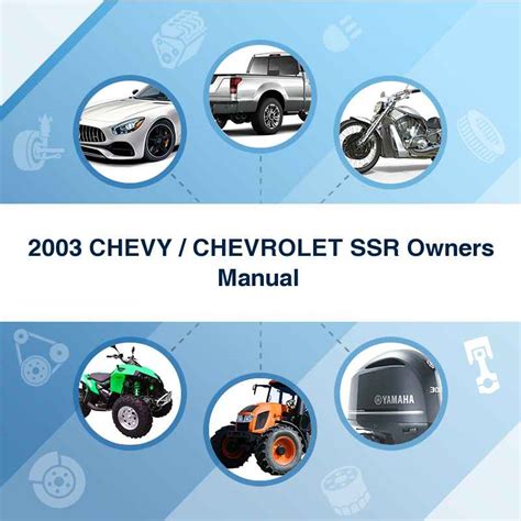 2003 Chevy Chevrolet Ssr Owners Manual