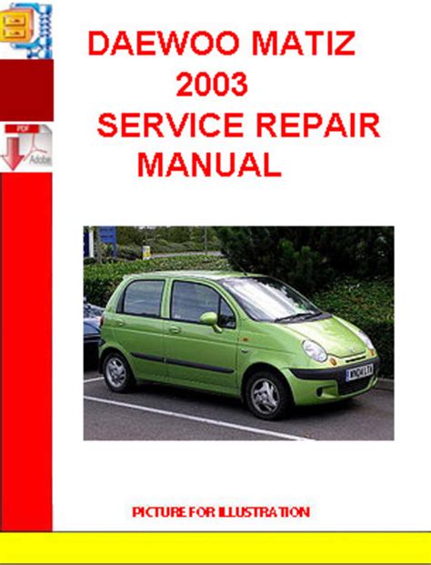2003 Daewoo Matiz Car Service Repair Manual