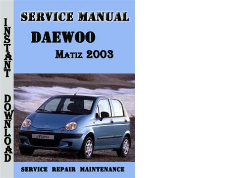 2003 Daewoo Matiz Workshop Repair Manual