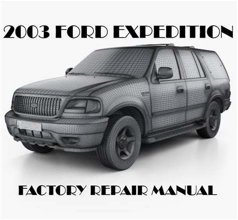 2003 Ford Excursion Service Repair Manual Software