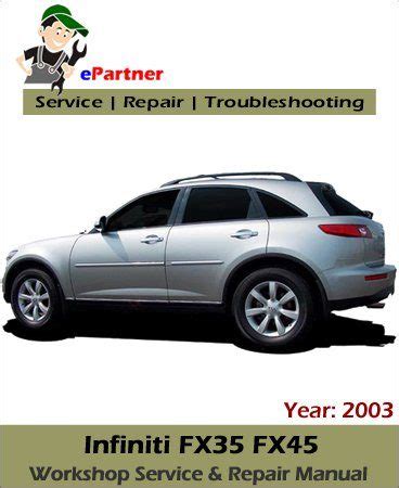 2003 Infiniti Fx45 Fx35 Factory Service Repair Manual