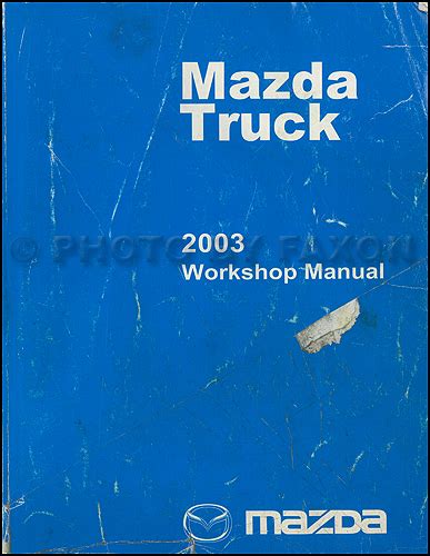 2003 Mazda B2300 Service Repair Manual Software
