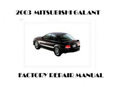 2003 Mitsubishi Galant Service Repair Manual