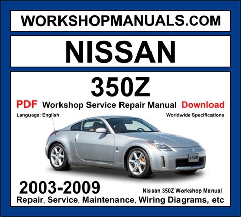 2003 Nissan 350z Service Workshop Repair Manual Download