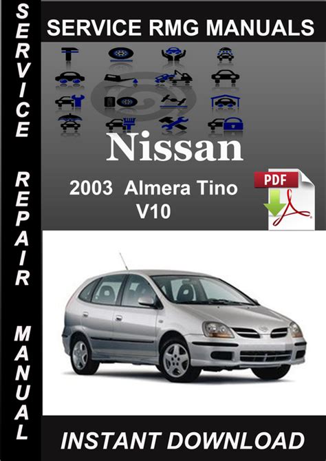 2003 Nissan Almera Tino V10 Factory Service Manual Download