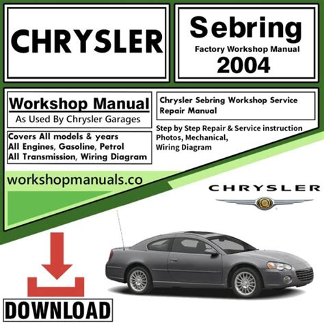 2004 2006 Chrysler Sebring Workshop Service Repair Manual