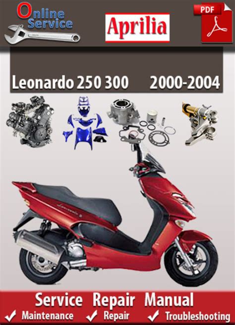 2004 Aprilia Leonardo 250 300 Factory Service Repair Manual