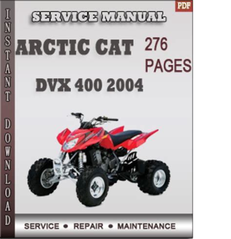 2004 Arctic Cat Dvx 400 Atv Service Repair Manual Instant Download