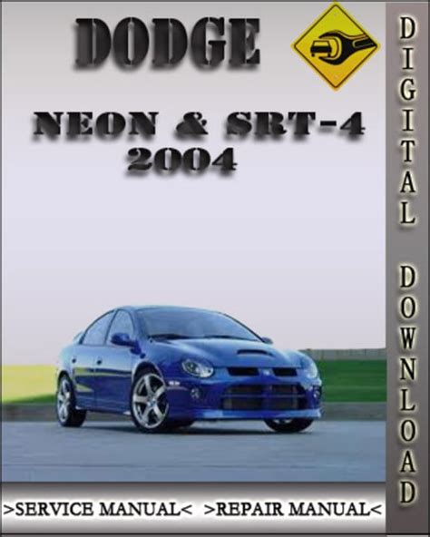 2004 Dodge Neon And Srt 4 Service Repair Manual Download