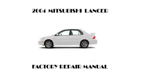 2004 Mitsubishi Lancer Service Manual Download