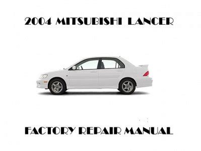 2004 Mitsubishi Lancer Service Repair Manual