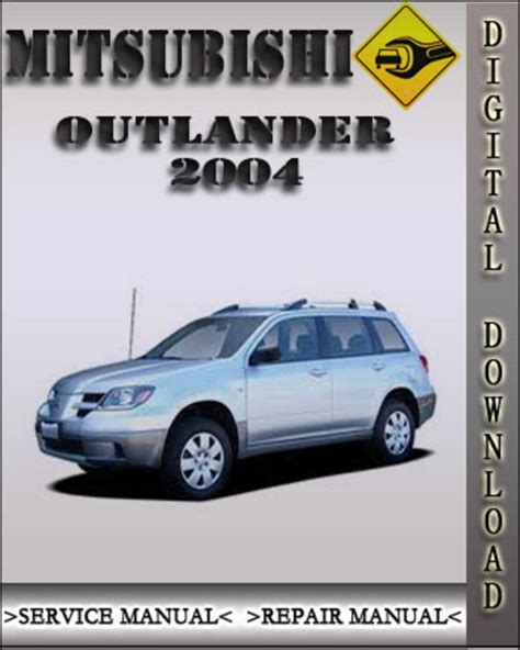 2004 Mitsubishi Outlander Factory Service Manual