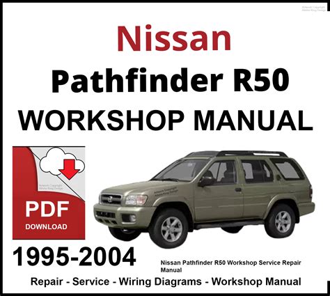 2004 Nissan Pathfinder Model R50 Service Manual Download