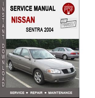 2004 Nissan Sentra Workshop Service Manual