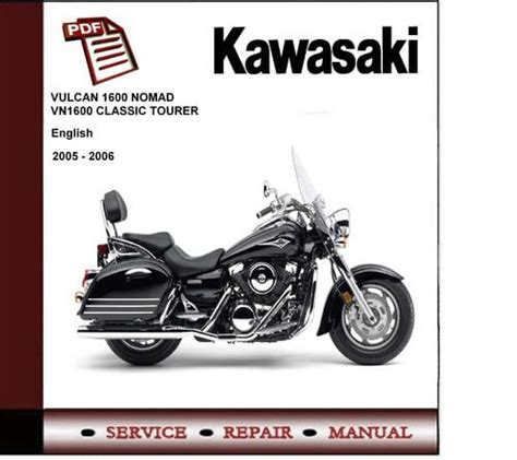 2005 2006 Kawasaki Vulcan 1600 Nomad Vn1600 Classic Tourer Service Repair Manual Instant Download