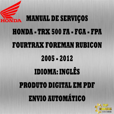 2005 2012 Honda Trx 500 Fa Fga Fpa Service Repair Manual Dl