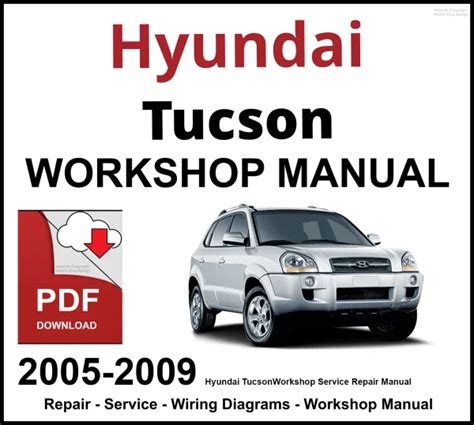 2005 Hyundai Tucson Shop Service Manual Download