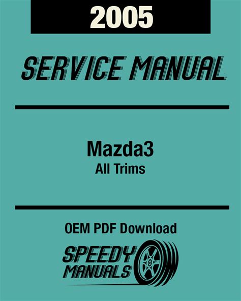 2005 Mazda 3 Service Repair Manual Software