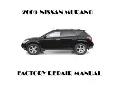 2005 Nissan Murano Repair Service Manual