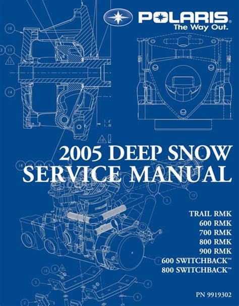 2005 Polaris Deep Snow Rmk Switchback Series Snowmobile Service Repair Manual Download