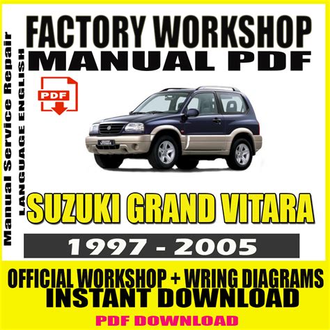 2005 Suzuki Grand Vitara Service Repair Workshop Manual Download