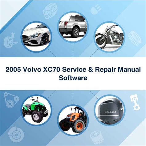 2005 Volvo Xc70 Service Repair Manual Software