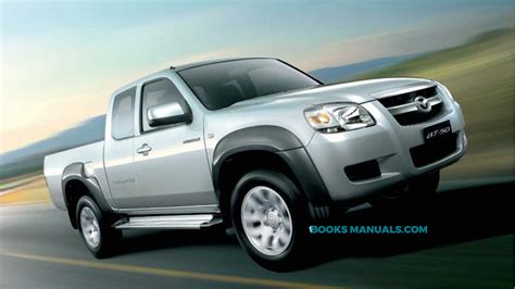 2006 2007 Mazda Pickup Bt 50 Service Repair Manual