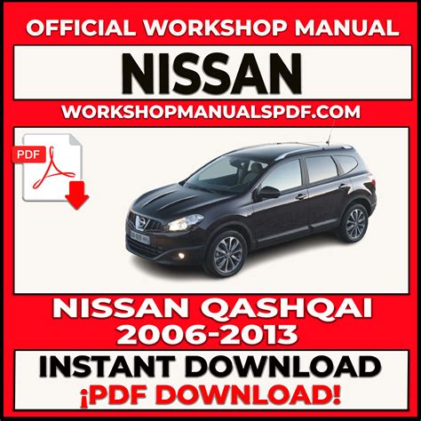 2006 2010 Nissan Qashqai Workshop Service Repair Manual