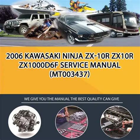 2006 Kawasaki Ninja Zx 10r Zx1000d6f Service Repair Workshop Manual Download