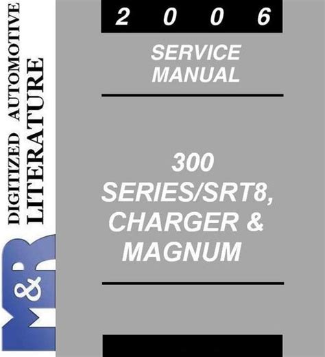 2006 Magnum Srt 8 Charger 300 300c Service Manual