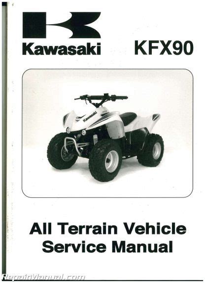 2007 2009 Kawasaki Kfx90 Atv Repair Manual