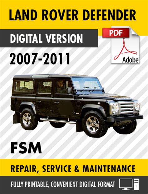 2007 2011 Land Rover Defender Factory Service Shop Manual